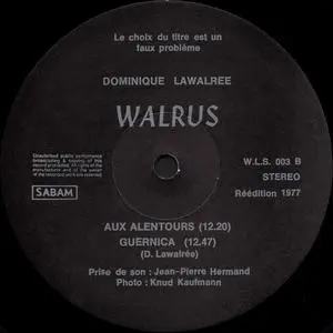 Dominique Lawalree - Le Choix Du Titre Est Un Faux Probleme (1977) {LP WLS003) (Released on VINYL but not CD)