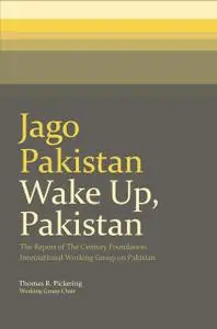 «Jago Pakistan / Wake Up, Pakistan» by Thomas R.Pickering