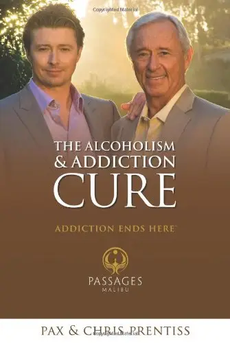 The Alcoholism and Addiction Cure: A Holistic Approach to Total Recovery