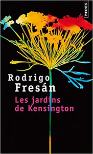 Les Jardins de Kensington - Rodrigo Fresan