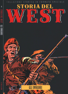 Storia Del West - Volume 4 - Gli Invasori (Sole 24 Ore)