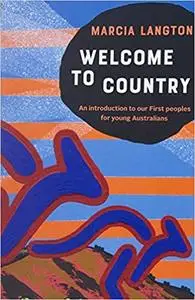 Welcome to Country youth edition: An Introduction to our First Peoples for Young Australians
