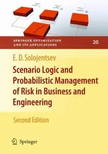 Scenario Logic and Probabilistic Management of Risk in Business and Engineering (repost)