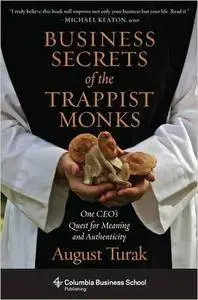 Business Secrets of the Trappist Monks (Repost)