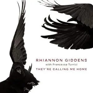 Rhiannon Giddens - They're Calling Me Home (with Francesco Turrisi) (2021) [Official Digital Download 24/96]