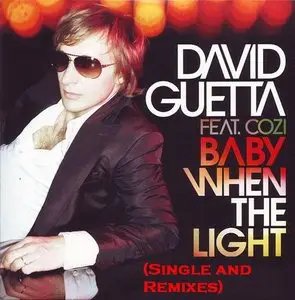 David Guetta - Baby When The Lights Go Out (Single and Remixes)