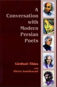 G. Tikku, A. Anushiravani, "A Conversation with Modern Persian Poets"