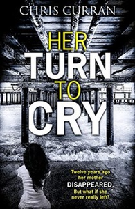 Her Turn To Cry - Chris Curran