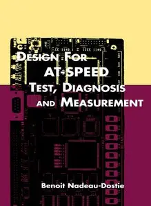 Design for AT-Speed Test, Diagnosis and Measurement (repost)