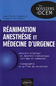 Jean-Pierre Fulgencio, François Philippart, "Réanimation, anesthésie et médecine d'urgence"