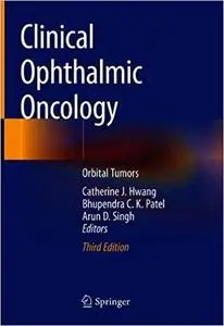 Clinical Ophthalmic Oncology: Orbital Tumors Ed 3