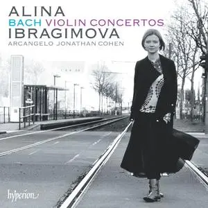 Alina Ibragimova - Bach- Violin Concertos in A Minor & E Major etc (2015) [Official Digital Download 24/96]