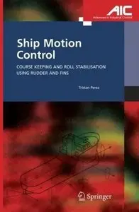Ship Motion Control: Course Keeping and Roll Stabilisation Using Rudder and Fins (repost)