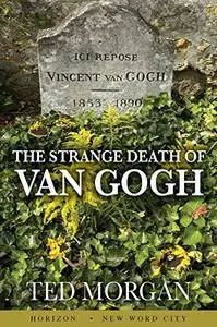 The Strange Death of Van Gogh