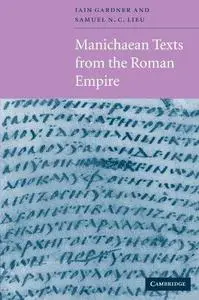Manichaean Texts from the Roman Empire 