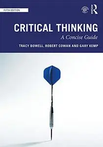 Critical Thinking: A Concise Guide