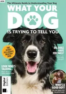 What Your Dog Is Trying To Tell You – 06 March 2022