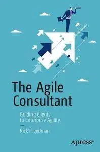 The Agile Consultant: Guiding Clients to Enterprise Agility [Repost]