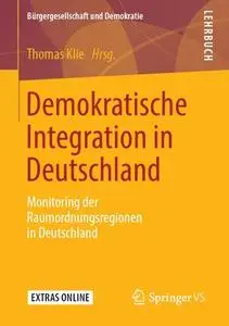 Demokratische Integration in Deutschland: Monitoring der Raumordnungsregionen in Deutschland