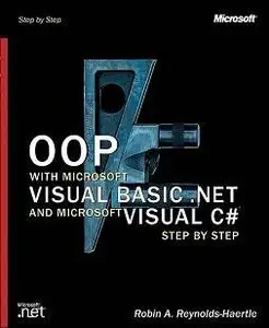 OOP with MS Visual Basic .NET and MS Visual C# .NET Step by Step