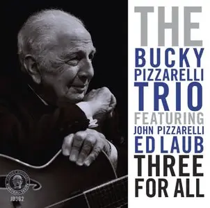 The Bucky Pizzarelli Trio - Three For All 2014) [Official Digital Download 24-bit/192kHz]