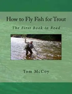 How to Fly Fish for Trout