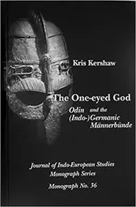 The one-eyed god: Odin and the (Indo-)Germanic Männerbünde