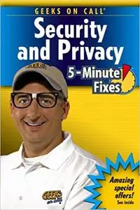 Geeks On Call Security and Privacy: 5-Minute Fixes