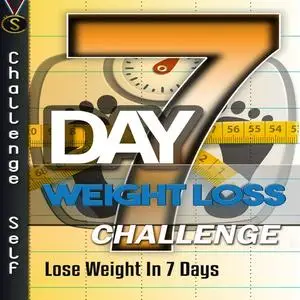 «7-Day Weight Loss Challenge» by Challenge Self
