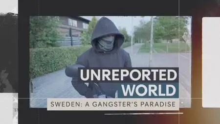 CH4. - Unreported World: Sweden: A Gangster's Paradise (2023)