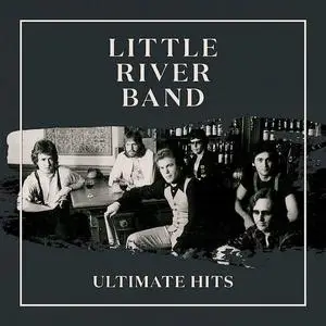 Little River Band - Ultimate Hits (2022)
