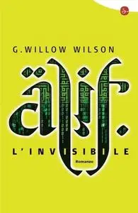 G. Willow Wilson - Alif l'invisibile