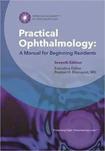 Practical Ophthalmology: A Manual for Beginning Residents (7th Edition)