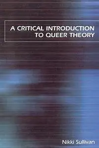 A Critical Introduction to Queer Theory