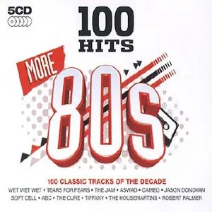 VA - 100 Hits More 80's [5 CD Box] (2009)