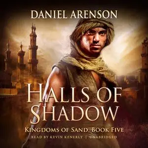 «Halls of Shadow» by Daniel Arenson