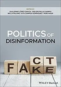 Politics of Disinformation