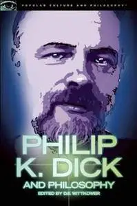 Philip K. Dick and Philosophy: Do Androids Have Kindred Spirits? (Repost)