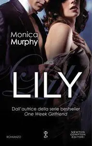 Monica Murphy - The Fowler Sisters Vol. 3. Lily