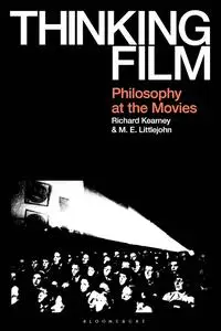 Thinking Film: Philosophy at the Movies