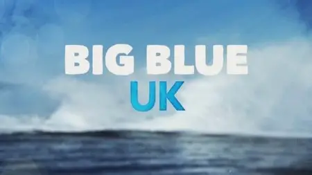 BBC - Big Blue UK: Series 1 (2015)