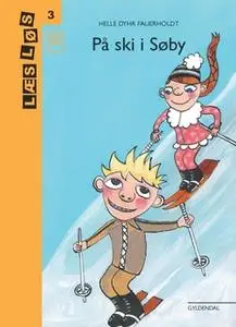 «På ski i Søby» by Helle Dyhr Fauerholdt