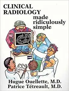 Clinical Radiology Made Ridiculously Simple (Repost)