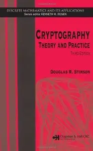 Cryptography: Theory and Practice (3rd Edition) (Repost)
