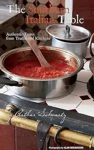 The Southern Italian Table: Authentic Tastes from Traditional Kitchens (Repost)