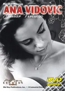 Ana Vidovic - Guitar Virtuoso (Classical Guitar) DVDrip