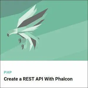 Create a REST API With Phalcon