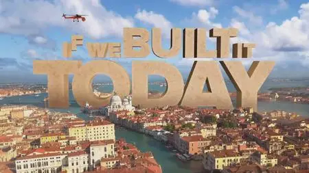 Sci Ch - If We Built It Today Series 1 Part 8: Doomsday in Venice (2019)