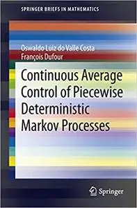 Continuous Average Control of Piecewise Deterministic Markov Processes (repost)