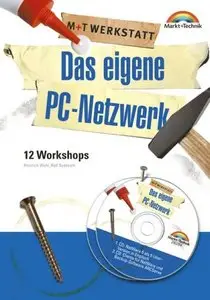 Das eigene PC-Netzwerk - M+T Werkstatt . 12 Workshops